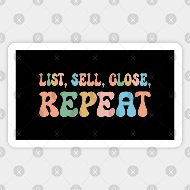 Retro Real Estate Agent Funny Realtor Saying List Sell Close Repeat Magnet by Nisrine